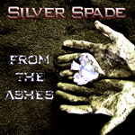 Silver Spade - From the Ashes